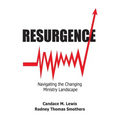 Resurgence: Navigating the Changing Ministry Landscape - Paperback