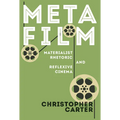 Metafilm: Materialist Rhetoric and Reflexive Cinema - Paperback