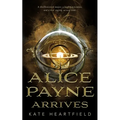 Alice Payne Arrives - Paperback