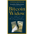 Bitcoin Widow: Love, Betrayal and the Missing Millions - Mass Market Paperbound