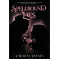 Spellbound Lies - Hardcover