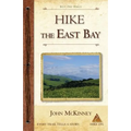 Hike the East Bay: Best Day Hikes in the East Bay's Parks, Preserves, and Special Places - Paperback