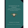 Generation Of Giants: The Story Of The Jesuits In China In The Last Decades Of The Ming Dynasty - Paperback