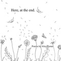Here, at the end. - Paperback