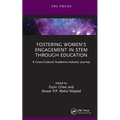 Fostering Women's Engagement in Stem Through Education: A Cross-Cultural Academic-Industry Journey - Hardcover