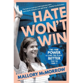 Hate Won't Win: Find Your Power and Leave This Place Better Than You Found It - Paperback