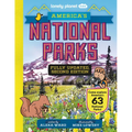 Lonely Planet Kids America's National Parks: Explore All 63 Amazing Wild Spaces Listed A to Z from Acadia to Zion Facts & Secrets Revealed Must See & - Hardcover