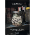 The Crumb Jar: Give the Crumbs of Your Money, Time, and Accumulations - Hardcover