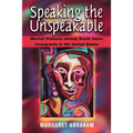 Speaking the Unspeakable: Marital Violence Among South Asian Immigrants in the United States - Paperback