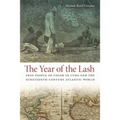 The Year of the Lash: Free People of Color in Cuba and the Nineteenth-Century Atlantic World - Paperback