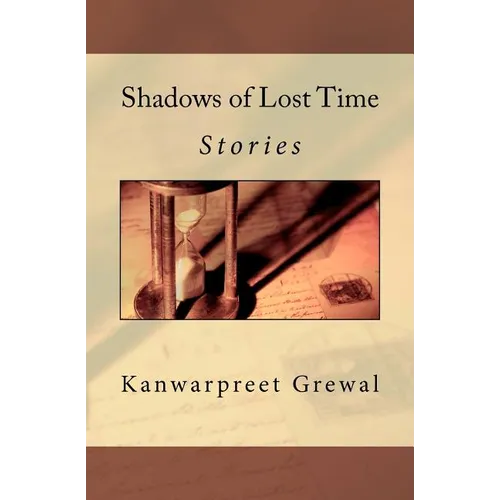 Shadows of Lost Time: Stories - Paperback
