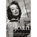 Just Joan: A Joan Crawford Appreciation - Paperback