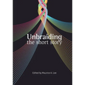Unbraiding the short story - Paperback