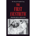 The First Anesthetic: The Story of Crawford Long - Paperback