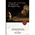 The Lost Letters of William Shakespeare: The Undiscovered Diary of His Strange Eventful Life and Loves - Paperback