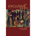 The Exclusive Society: Social Exclusion, Crime and Difference in Late Modernity - Paperback