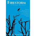 Firestorm: Vignettes From The Epicenter of the Tubbs Firestorm - One of the Most Destructive Wildfires in California History - Paperback