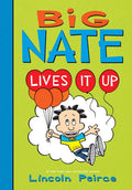 Big Nate Lives It Up - Library Binding