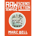 Raw Sewage Science Fiction - Hardcover