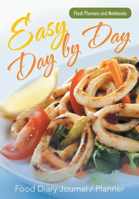 Easy Day by Day Food Diary Journal / Planner - Paperback
