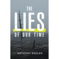 The Lies of Our Time - Paperback