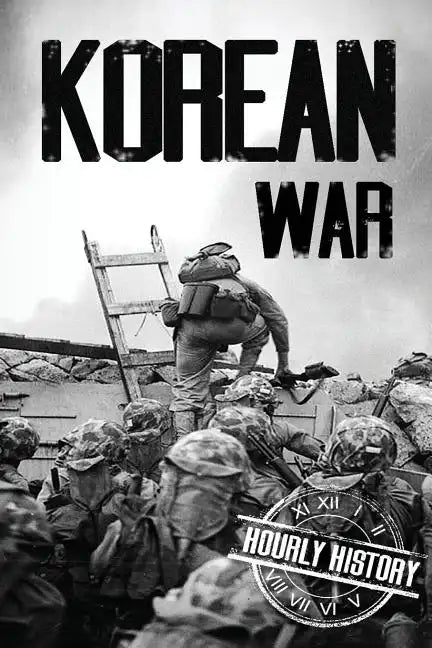 Korean War: A History From Beginning to End - Paperback