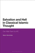 Salvation and Hell in Classical Islamic Thought: Can Allah Save Us All? - Paperback