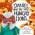 Daniel and the Very Hungry Lions - Hardcover