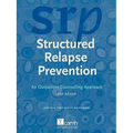 Structured Relapse Prevention: An Outpatient Counselling Approach, 2nd Edition - Paperback