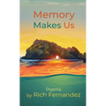 Memory Makes Us: Poems - Paperback