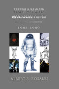 Humanoid Encounters 1985-1989: The Others amongst Us - Paperback