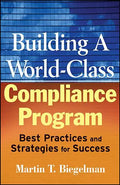 Building a World-Class Compliance Program: Best Practices and Strategies for Success - Hardcover