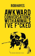 Awkward Conversations with Animals I've F*cked - Paperback
