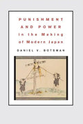 Punishment and Power in the Making of Modern Japan - Paperback