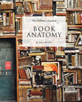 The Publisher's Guide to Book Anatomy - Paperback