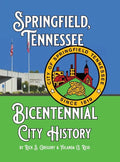 Springfield, Tennessee Bicentennial City History - Hardcover