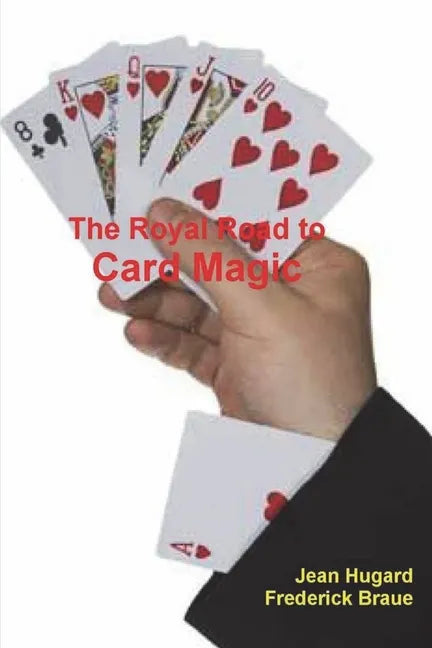 The Royal Road to Card Magic - Paperback