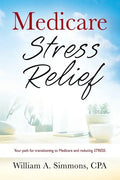 Medicare Stress Relief - Paperback