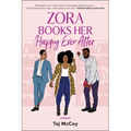 Zora Books Her Happy Ever After: A Rom-Com Novel - Paperback