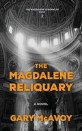 The Magdalene Reliquary - Hardcover