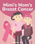Mimi's Mom's Breast Cancer: Mediwonderland - Paperback