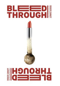 Bleed Through - Hardcover