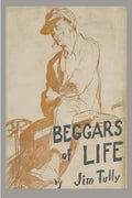 Beggars of Life: A Hobo Autobiography - Paperback