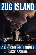 Zug Island: A Detroit Riot Novel - Paperback