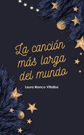 La canción más larga del mundo: Un cuento de Navidad - Paperback