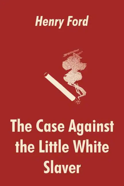 The Case Against the Little White Slaver - Paperback