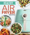 Healthy Air Fryer Recipes - Hardcover