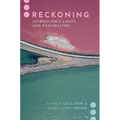Reckoning: Journalism's Limits and Possibilities - Paperback