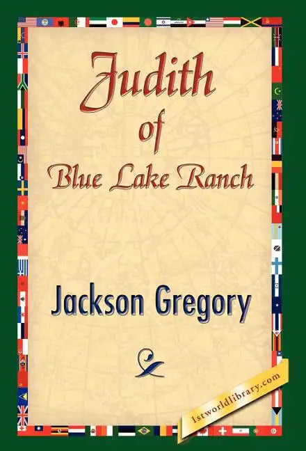 Judith of Blue Lake Ranch - Hardcover