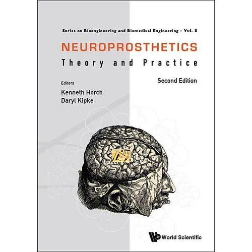 Neuroprosthetics: Theory and Practice (Second Edition) - Hardcover